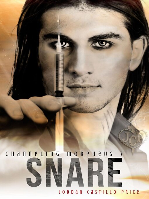 Title details for Snare (Channeling Morpheus 7) by Jordan Castillo Price - Available